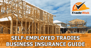 Self-Employed Tradies Insurance Guide