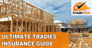 Tradies Insurance Guide