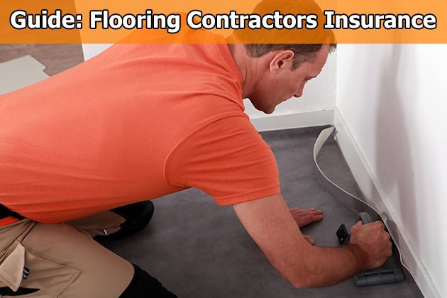 Flooring Contractors Insurance