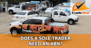 Does a Sole Trader need an ABN?